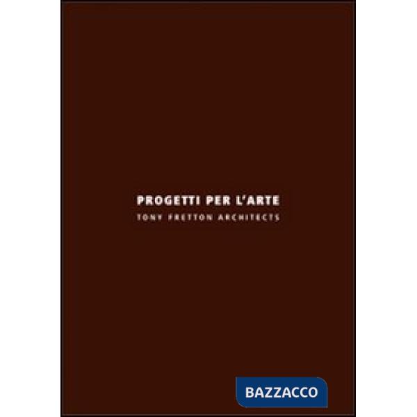 Progetti per l'arte. Ediz. italiana e inglese