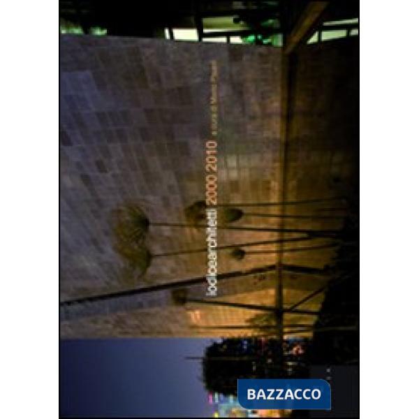 Iodice Architetti (2000-2010). Ediz. italiana e inglese