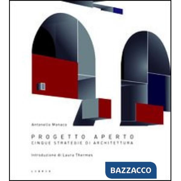 Progetto aperto. Cinque strategie di architettura