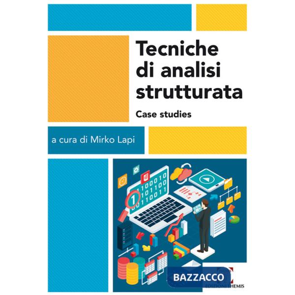 Tecniche di analisi strutturata. Case studies