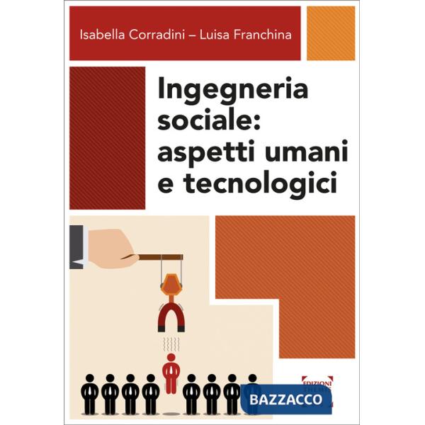 Ingegneria sociale. Aspetti umani e tecnologici