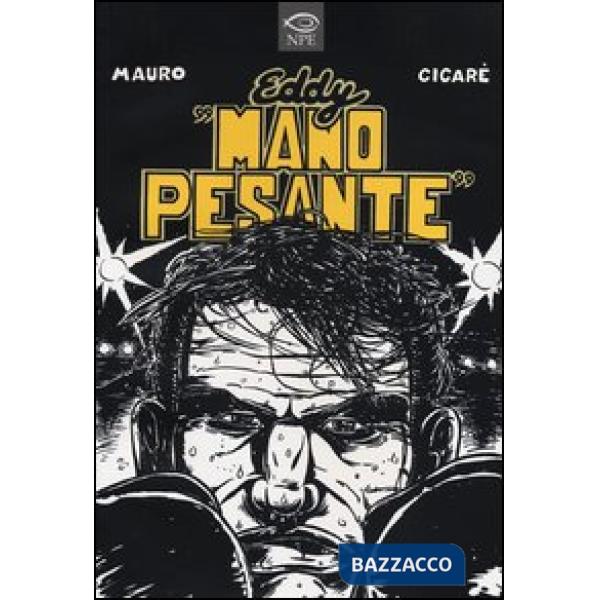 Eddy «mano pesante»
