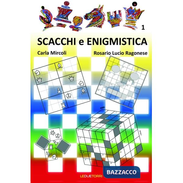 Scacchi e enigmistica. Vol. 1