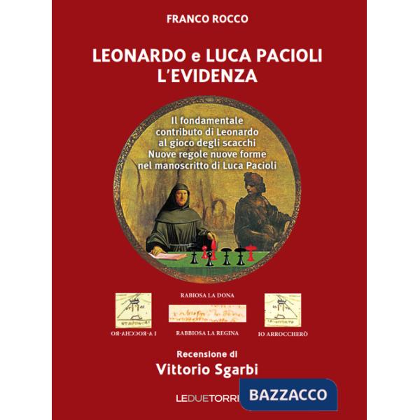 Leonardo e Luca Pacioli l'Evidenza. Il fondamentale contributo di Leonardo al gioco degli scacchi