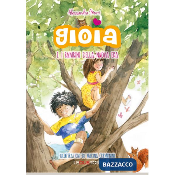 Gioia e i bambini della nuova era