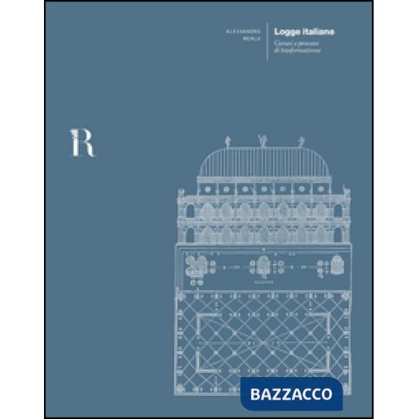 Logge italiane. Genesi e processi di trasformazione