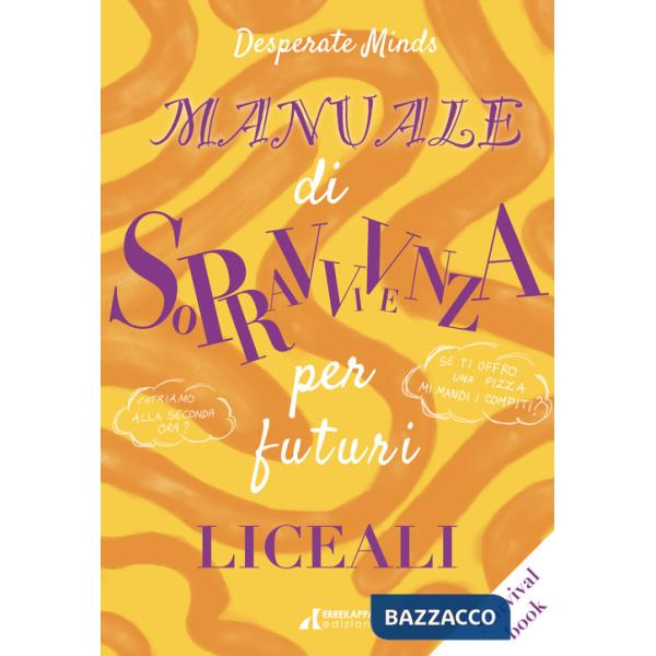 Manuale di sopravvivenza per futuri liceali