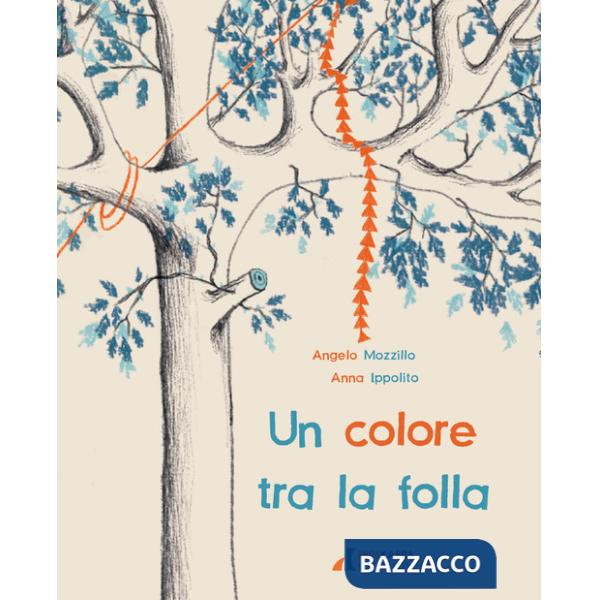 Colore tra la folla. Ediz. illustrata (Un)