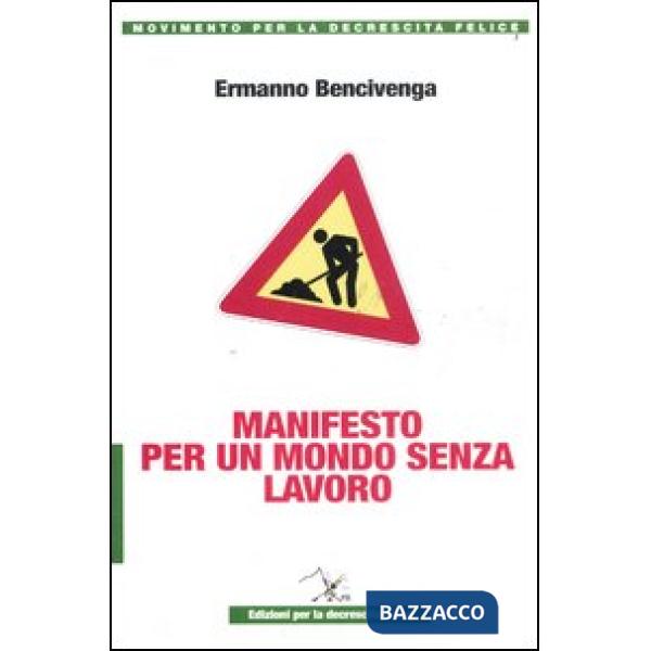 Manifesto per un mondo senza lavoro