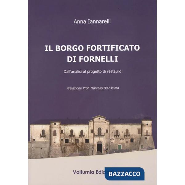 Borgo fortificato di Fornelli. Dall'analisi al progetto di restauro (Il)