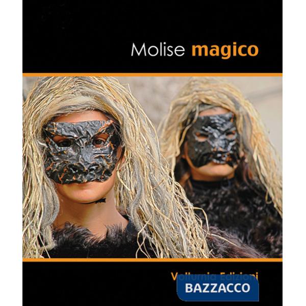 Molise magico. Ediz. illustrata
