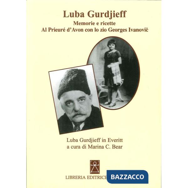 Memorie al Prieuré con lo zio Gurdjieff