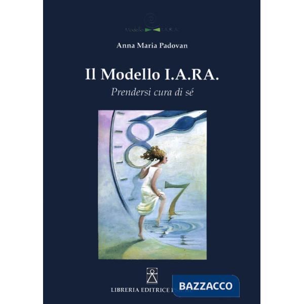 Modello I.A.R.A. Prendersi cura di sé (Il)