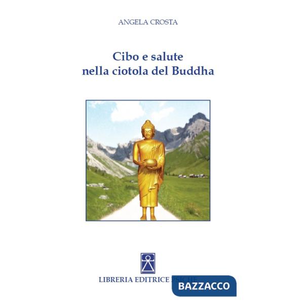 Cibo e salute nella ciotola del Buddha