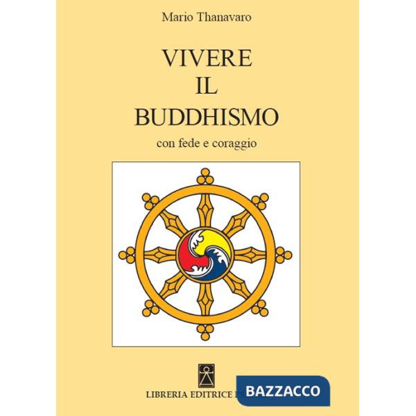 Vivere il buddismo con fede e coraggio
