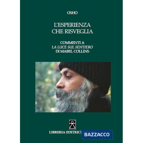 Esperienza che risveglia. Commenti a «La luce sul Sentiero» di Mabel Collins (L')