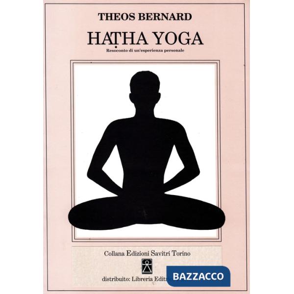 Hatha Yoga. Resoconto di un'esperienza personale