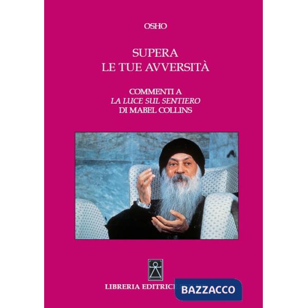 Supera le tue avversità. Commenti a «La luce sul sentiero» di Mabel Collins