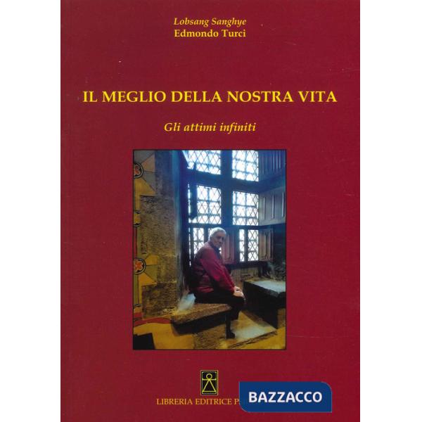Meglio della nostra vita. Gli attimi infiniti