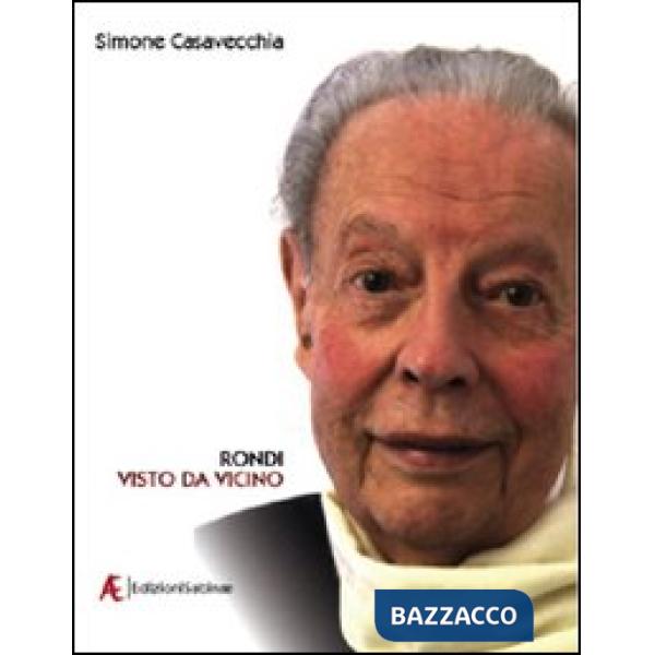 Rondi visto da vicino