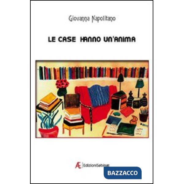 Case hanno un'anima (Le)