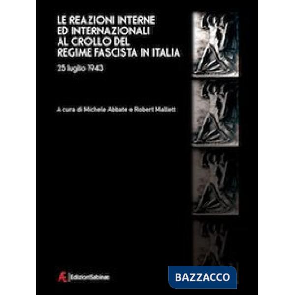 Reazioni interne ed internazionali al crollo del regime fascista in Italia (25 l