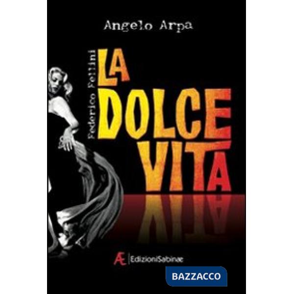 Dolce vita (La)