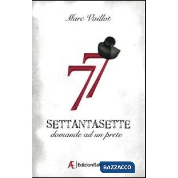 Settantasette domande ad un prete