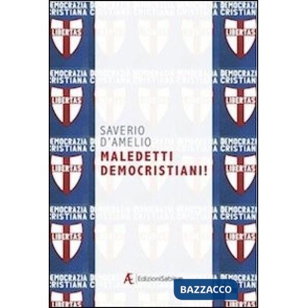 Maledetti democristiani!