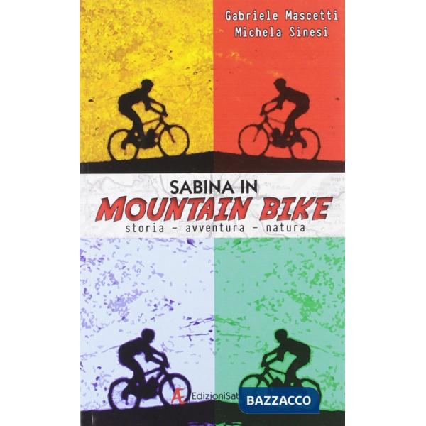 Sabina in mountain bike. Storia, avventura, natura