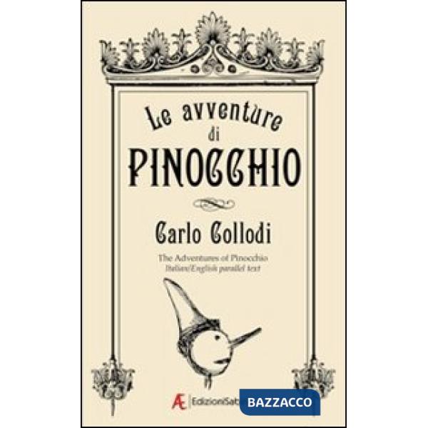 Avventure di Pinocchio. Ediz. italiana e inglese (Le)