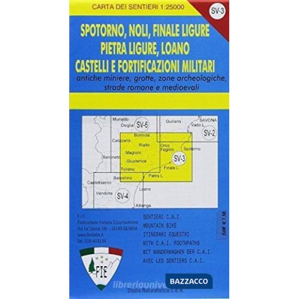 SV 3 Savona. Finale Ligure, Pietra Ligure, Loano, castelli e fortificazioni 1:25.000