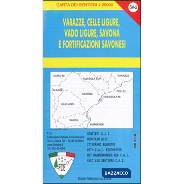 SV-2 Varazze, Celle Ligure, Vado Ligure, Savona e fortificazioni savonesi. Carta dei sentieri 1:25.000