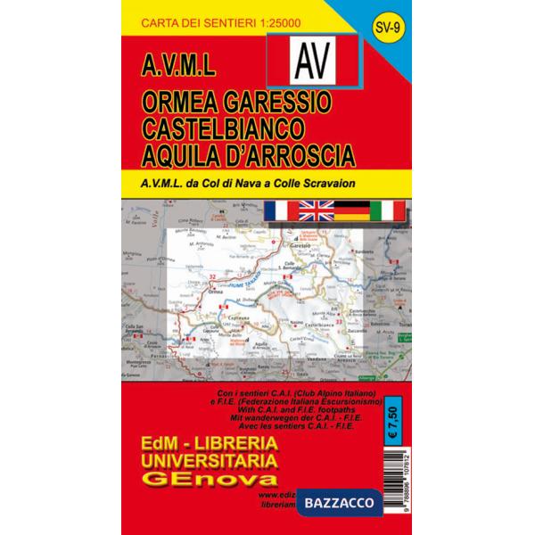 Alta Via dei Monti Liguri. Carta dei sentieri. Ormea, Garessio, Castelbianco, Aquila d'Arroscia