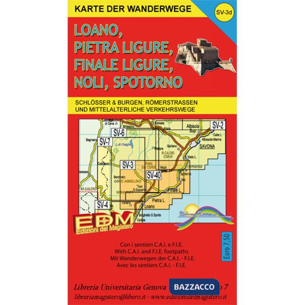 Karte der wanderwege Finale Ligure, Loano, Pietra Ligure, Noli, Spotorno, Varigotti. Carta dei sentieri 1:25.000