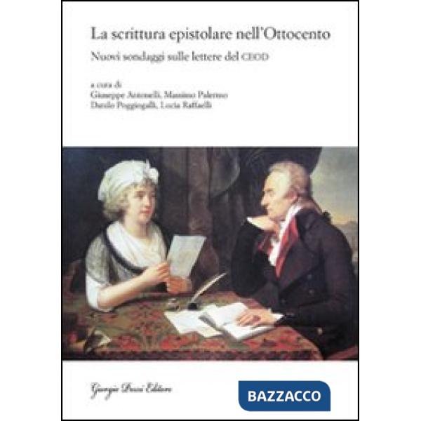 Scrittura epistolare nell'Ottocento. Nuovi sondaggi sulle lettere del CEOD (La)