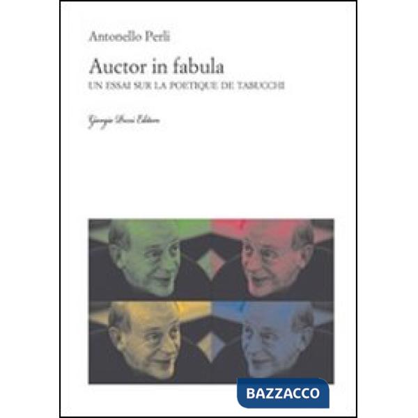 Auctor in fabula. Un essai sur la poétique de Tabucchi