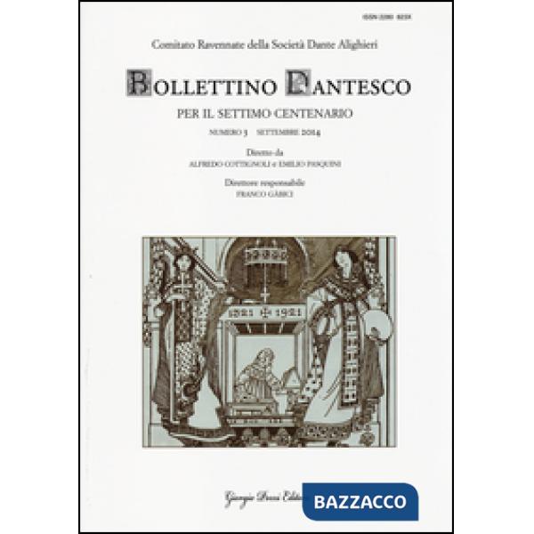 Bollettino dantesco. Per il settimo centenario (2014). Vol. 3