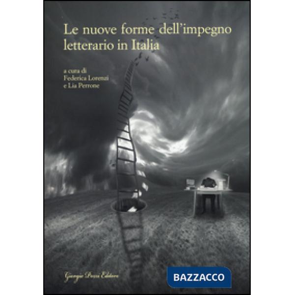 Nuove forme dell'impegno letterario in Italia (Le)