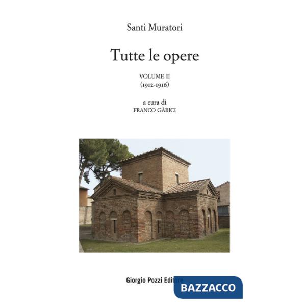Tutte le opere. Vol. 2: 1912-1922