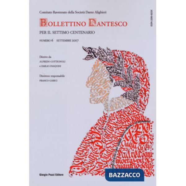 Bollettino dantesco. Per il settimo centenario (2017). Vol. 6