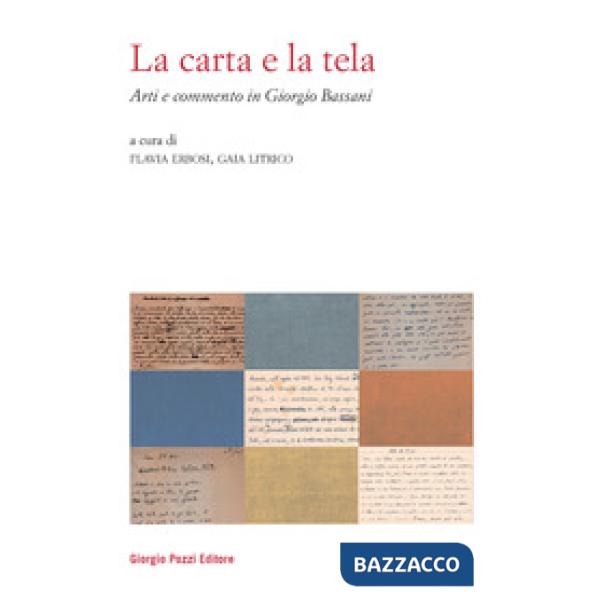 Carta e la tela. Arti e commento in Giorgio Bassani (La)