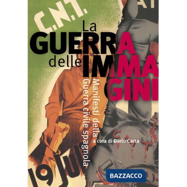Guerra delle immagini. Manifesti della guerra civile spagnola (La)
