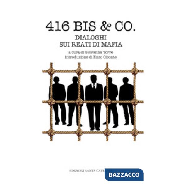416 bis & Co. Dialoghi sui reati di mafia