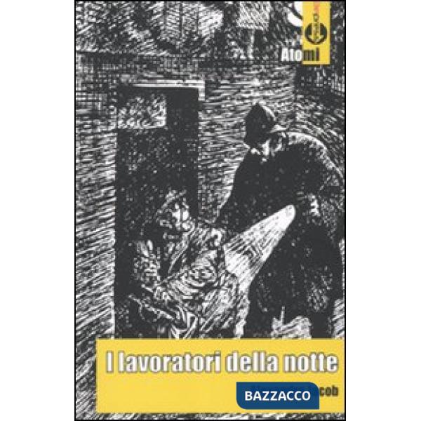 Lavoratori della notte (I)