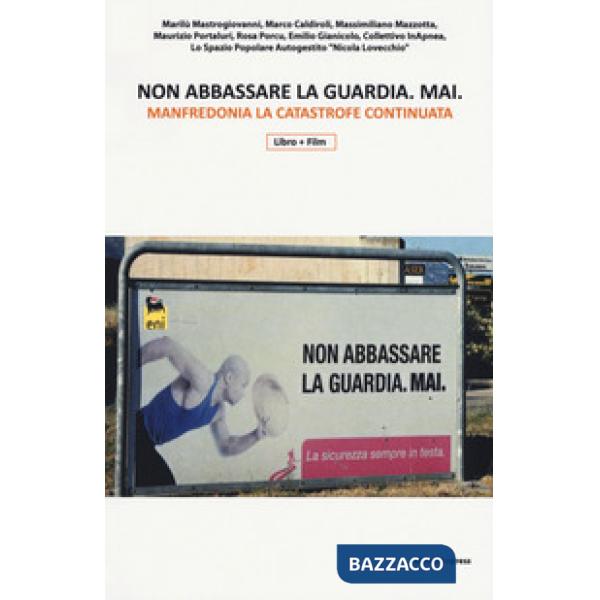 Non abbassare la guardia mai. Manfredonia la catastrofe continuata. Con Video