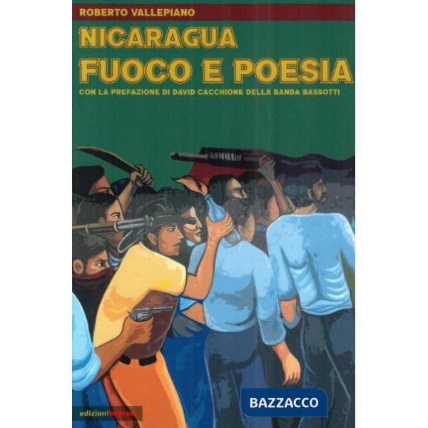 Nicaragua. Fuoco e poesia