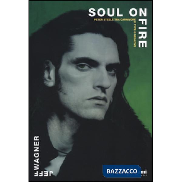 Soul on fire. Peter Steele tra Carnivore e Type O Negative