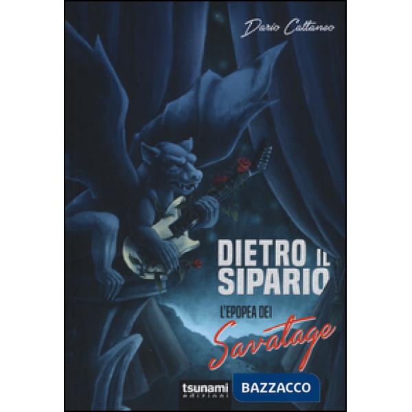 Dietro il sipario. L'epopea dei Savatage