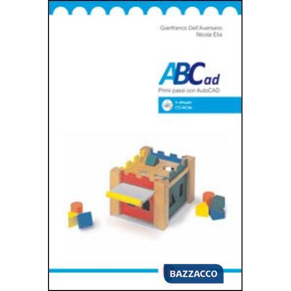ABCad. Primi passi con autocad. Con CD-ROM